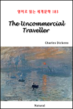 The Uncommercial Traveller - 영어로 읽는 세계문학 183