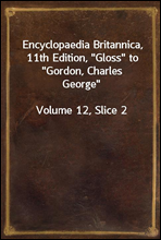 Encyclopaedia Britannica, 11th Edition, 