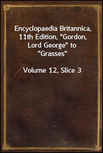 Encyclopaedia Britannica, 11th Edition, 