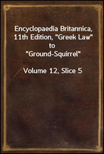 Encyclopaedia Britannica, 11th Edition, 