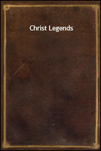 Christ Legends