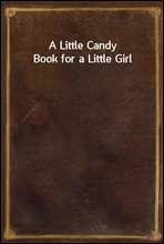 A Little Candy Book for a Little Girl