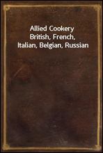 Allied Cookery
British, French, Italian, Belgian, Russian