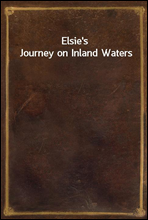 Elsie`s Journey on Inland Waters